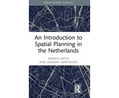 KNYGA Patrick Witte Introduction to Spatial Planning in the Netherlands