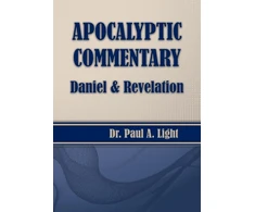KNYGA Paul A Light Apocalyptic Commentary, Daniel &amp; Revelation