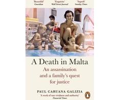 KNYGA Paul Caruana Galizia Death in Malta, An assassination and a family’s quest for justice