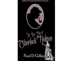 KNYGA Paul D Gilbert Lost Files of Sherlock Holmes