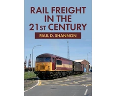 KNYGA Paul D Shannon Rail Freight in the 21st Century