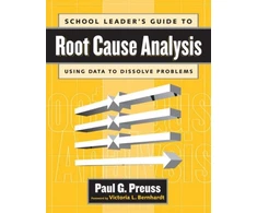 KNYGA Paul G Preuss School Leader's Guide to Root Cause Analysis
