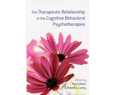 KNYGA Paul Gilbert Therapeutic Relationship in the Cognitive Behavioral Psychotherapies