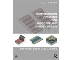 KNYGA Paul Hensey Construction Detailing for Landscape and Garden Design