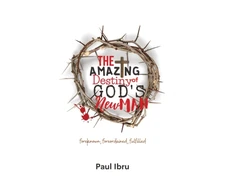 KNYGA Paul Ibru Amazing Destiny of God's New Man