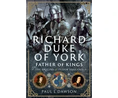 KNYGA Paul L Dawson Richard Duke of York, Father of Kings