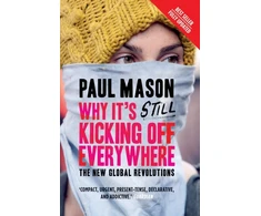 KNYGA Paul Mason Why It's Still Kicking Off Everywhere