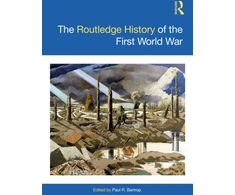 KNYGA Paul R Bartrop Routledge History of the First World War