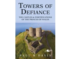 KNYGA Paul R Davis Towers of Defiance - Castles and Fortifications of the Princes of Wales
