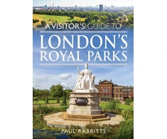 KNYGA Paul Rabbitts Visitor's Guide to London's Royal Parks