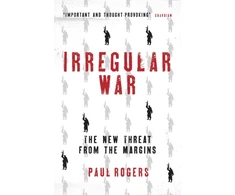 KNYGA Paul Rogers Irregular War