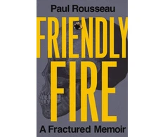 KNYGA Paul Rousseau Friendly Fire