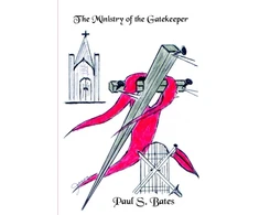 KNYGA Paul S Bates Ministry of the Gatekeeper