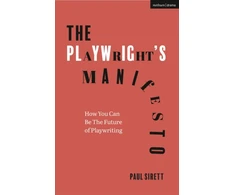 KNYGA Paul Sirett Playwright's Manifesto, How You Can Be The Future of Playwriting