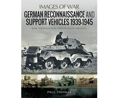 KNYGA Paul Thomas German Reconnaissance and Support Vehicles 1939-1945