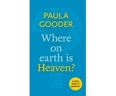 KNYGA Paula Gooder Where on Earth is Heaven?
