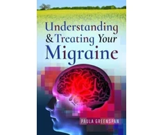 KNYGA Paula Greenspan Understanding and Treating Your Migraine