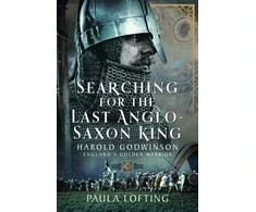 KNYGA Paula Lofting Searching for the Last Anglo-Saxon King