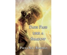 KNYGA Paula R C Readman Days Pass Like a Shadow