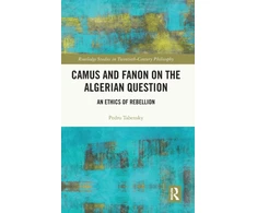 KNYGA Pedro Alexis Tabensky Camus and Fanon on the Algerian Question