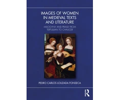KNYGA Pedro Carlos Louzada Fonseca Images of Women in Medieval Texts and Literature