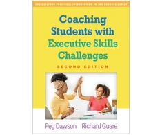 KNYGA Peg Dawson Coaching Students with Executive Skills Challenges, Second Edition
