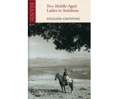 KNYGA Penelope Chetwode Two Middle-Aged Ladies in Andalucia