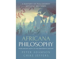 KNYGA Peter Adamson Africana Philosophy from Ancient Egypt to the Nineteenth Century