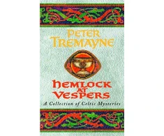 KNYGA Peter Berresford Ellis Hemlock at Vespers (Sister Fidelma Mysteries Book 9)