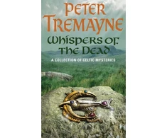 KNYGA Peter Berresford Ellis Whispers of the Dead (Sister Fidelma Mysteries Book 15)