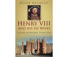 KNYGA Peter Bramley Henry VIII and his Six Wives