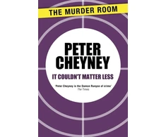 KNYGA Peter Cheyney It Couldn't Matter Less