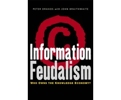 KNYGA Peter Drahos Information Feudalism