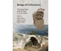 KNYGA Peter Edbury Bridge of Civilizations: The Near East and Europe c. 1100–1300
