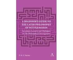 KNYGA Peter Hacker Beginner's Guide to the Later Philosophy of Wittgenstein