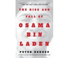 KNYGA Peter L Bergen Rise and Fall of Osama bin Laden