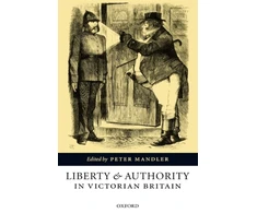 KNYGA Peter Mandler Liberty and Authority in Victorian Britain