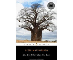 KNYGA Peter Matthiessen Tree Where Man Was Born