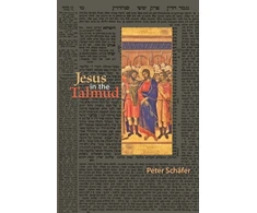 KNYGA Peter Schafer Jesus in the Talmud