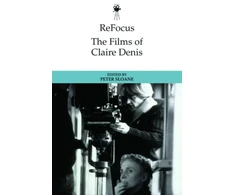 KNYGA Peter Sloane Refocus: the Films of Claire Denis
