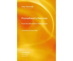 KNYGA Peter Sloterdijk Prometheus's Remorse