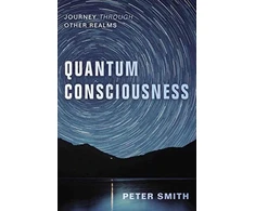 KNYGA Peter Smith Quantum Consciousness
