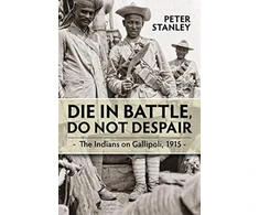 KNYGA Peter Stanley Die in Battle, Do not Despair