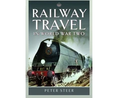 KNYGA Peter Steer Railway Travel in World War Two
