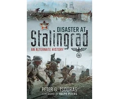KNYGA Peter Tsouras Disaster at Stalingrad