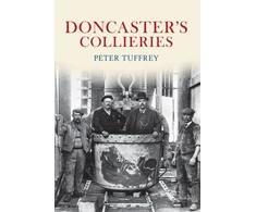 KNYGA Peter Tuffrey Doncaster's Collieries