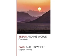 KNYGA Peter Walker Jesus and His World - Paul and His World