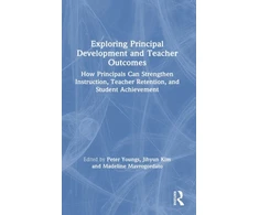 KNYGA Peter Youngs Exploring Principal Development and Teacher Outcomes