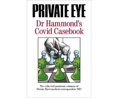 KNYGA Phil Hammond PRIVATE EYE Dr Hammond's Covid Casebook