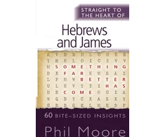 KNYGA Phil Moore Straight to the Heart of Hebrews and James